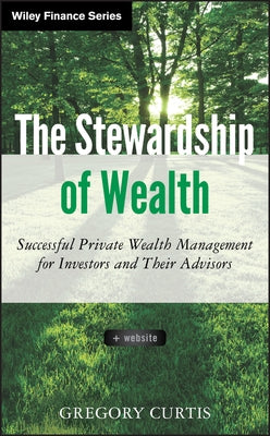 Stewardship of Wealth +WS by Curtis, Gregory