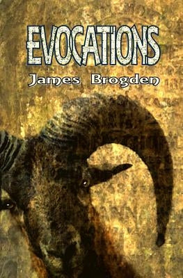Evocations by Brogden, James