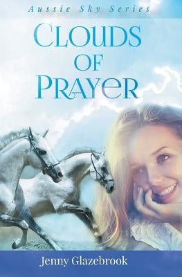 Clouds of Prayer by Glazebrook, Jenny