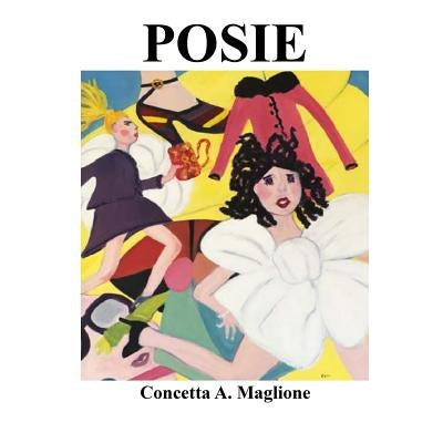 Posie by Maglione, Concetta a.