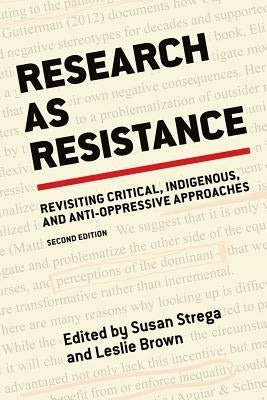 Research as Resistance, 2nd Edition by Brown, Leslie
