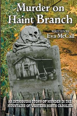 Murder on Haint Branch by McCall, Eva