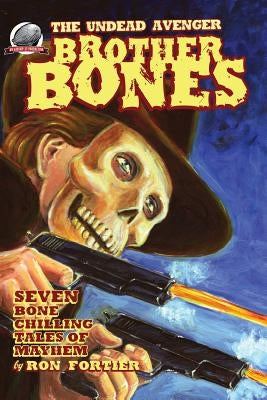 Brother Bones The Undead Avenger by Davis, Rob