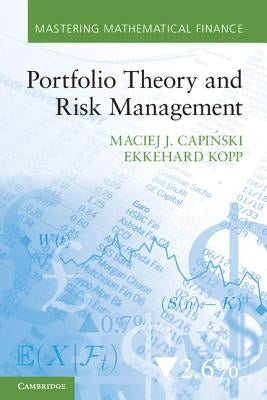 Portfolio Theory and Risk Management by Capiński, Maciej J.