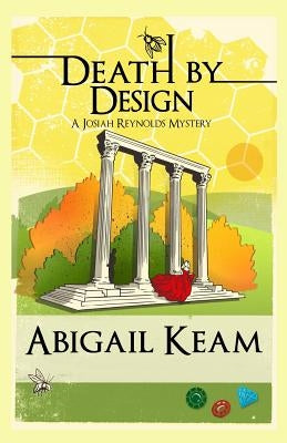 Death By Design: A Josiah Reynolds Mystery 9 by Keam, Abigail