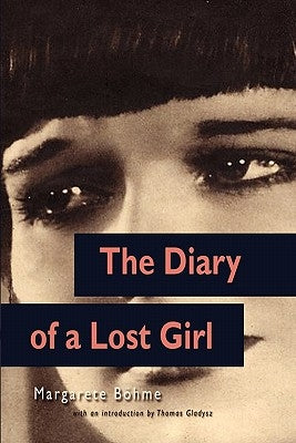 The Diary of a Lost Girl (Louise Brooks Edition) by Gladysz, Thomas