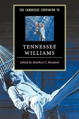 The Cambridge Companion to Tennessee Williams by Roudané, Matthew C.
