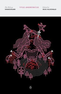 Titus Andronicus by Shakespeare, William