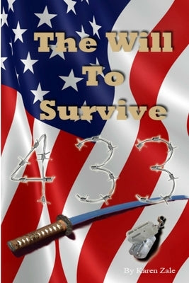 The Will to Survive by Zale, Karen