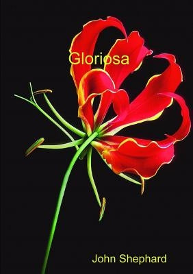 Gloriosa by Shephard, John