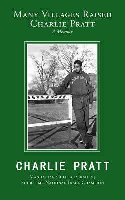 Manyvillages Raised Charlie Pratt by Pratt, Charlie