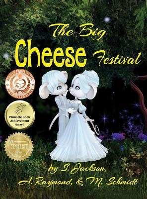 The Big Cheese Festival by Jackson, S.