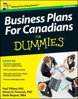 Business Plans for Canadians for Dummies by Peterson, Steven D.