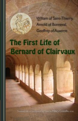 First Life of Bernard of Clairvaux by Costello, Hilary