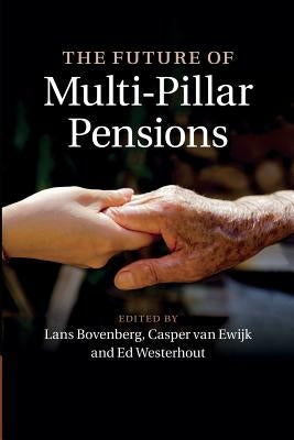 The Future of Multi-Pillar Pensions by Bovenberg, Lans