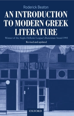 An Introduction to Modern Greek Literature by Beaton, Roderick