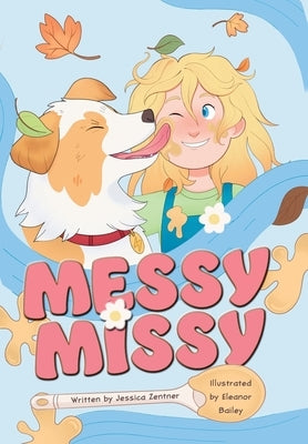 Messy Missy by Zentner, Jessica