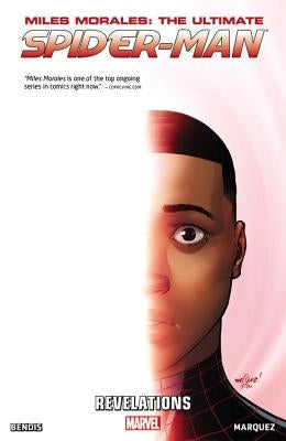Miles Morales: Ultimate Spider-Man, Volume 2: Revelations by Bendis, Brian Michael