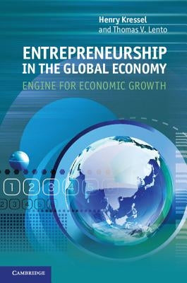 Entrepreneurship in the Global Economy by Kressel, Henry