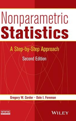 Nonparametric Statistics: A Step-By-Step Approach by Corder, Gregory W.