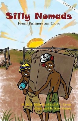 Silly Nomads From Palmerston Close by Lewis, J. L.