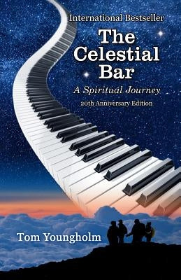 The Celestial Bar: 20th Anniversary Edition by Youngholm
