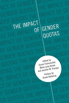 The Impact of Gender Quotas by Franceschet, Susan
