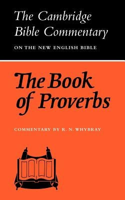 The Book of Proverbs by Whybray, R. N.