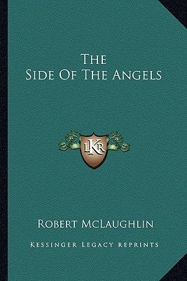 The Side of the Angels by McLaughlin, Robert