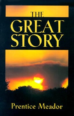 The Great Story by Meador, Prentice