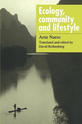 Ecology, Community and Lifestyle: Outline of an Ecosophy by Naess, Arne