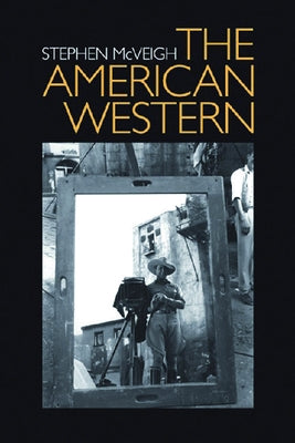 The American Western by McVeigh, Stephen
