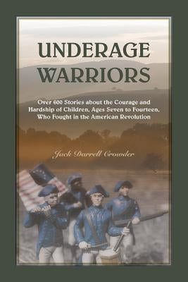 Underage Warriors by Crowder, Jack
