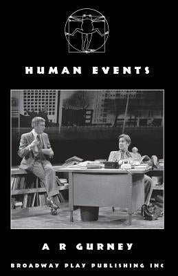 Human Events by Gurney, A. R.