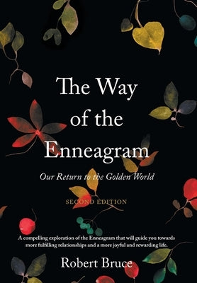 The Way of the Enneagram by Bruce, Robert