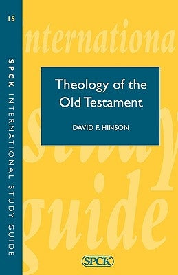 Theology of the Old Testament (ISG 15) by Rogerson, John