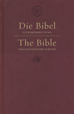 ESV German/English Parallel Bible (Luther/ESV, Dark Red) by