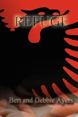 Refuge by Ayers, Bert