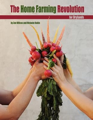 Home Farming Revolution for Drylands by Rubin, Melanie