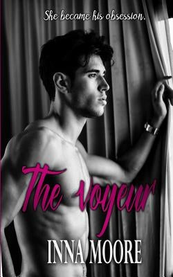 The Voyeur by Moore, Inna