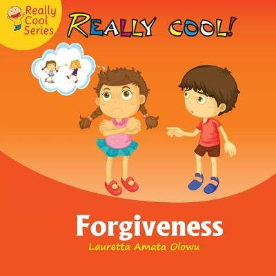 Forgiveness by Amata Olowu, Lauretta