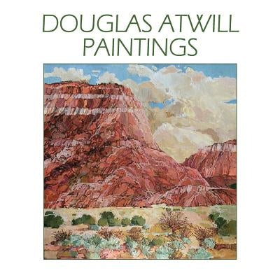 Douglas Atwill Paintings by Atwill, Douglas