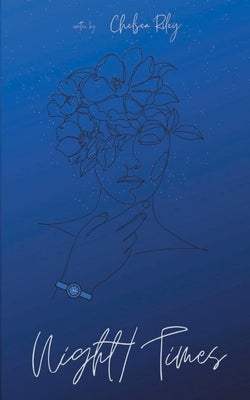 Night/Times by Riley, Chelsea