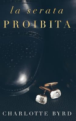 La serata proibita by Byrd, Charlotte
