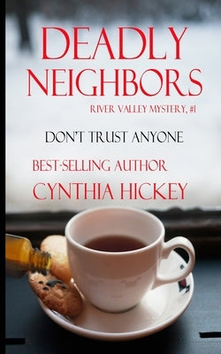 Deadly Neighbors by Hickey, Cynthia