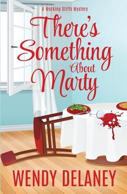 There's Something About Marty by Delaney, Wendy