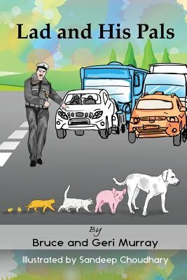 Lad and His Pals by Murray, Bruce A.