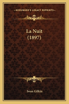 La Nuit (1897) by Gilkin, Iwan