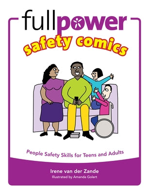 Fullpower Safety Comics: People Safety Skills for Teens and Adults by Van Der Zande, Irene