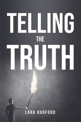 Telling the Truth by Lara Harford